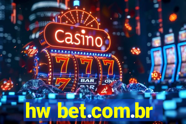 hw bet.com.br